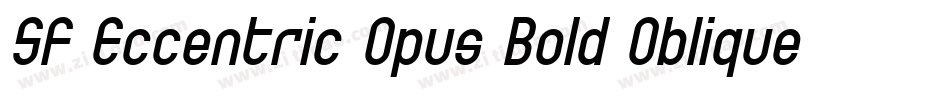SF Eccentric Opus Bold Oblique字体转换